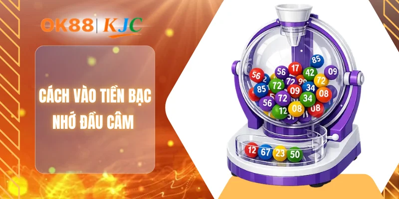Cách vào tiền bạc nhớ đầu câm