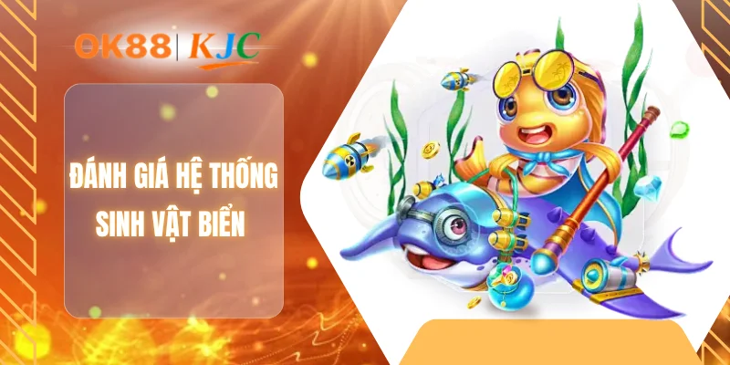 Đánh giá hệ thống sinh vật biển