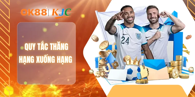 Quy tắc thăng hạng xuống hạng