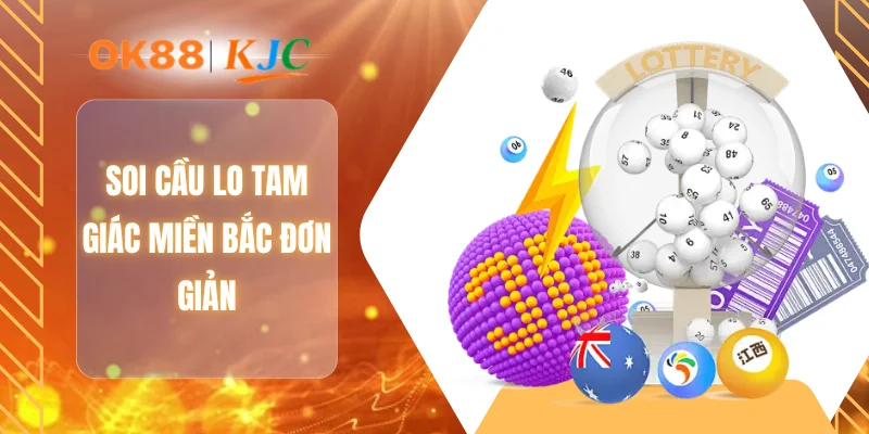 Soi cầu lô tam giác miền Bắc đơn giản